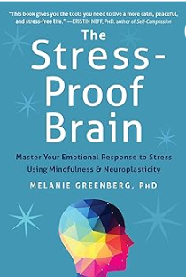 Book cover of The Stress-Proof Brain by Melanie Greenberg. 