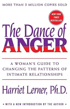 Book cover of the book: The Dance of Anger: A Woman's Guide to Changing the Patterns of Intimate Relationships