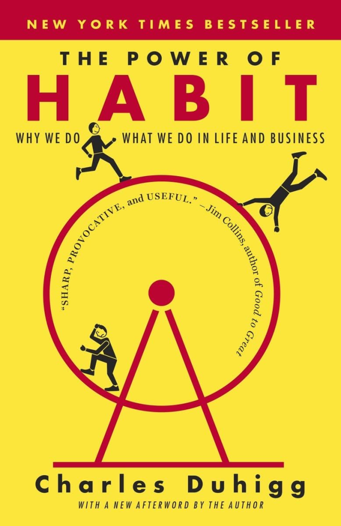 Book cover of the book The Power of Habit: Why We Do What We do in Life and Business 
by Charles Duhigg 